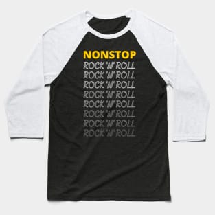 Nonstop Rock 'n' Roll Music Baseball T-Shirt